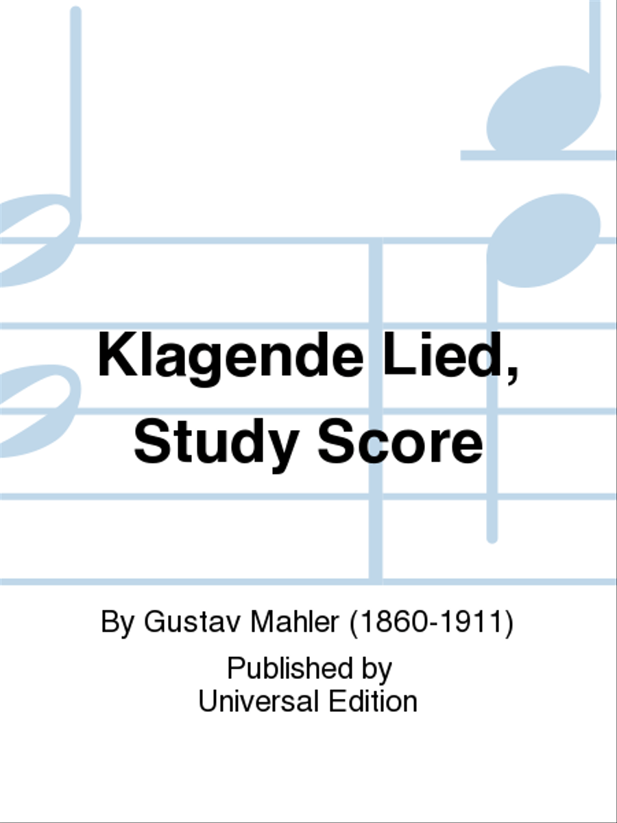 Klagende Lied, Study Score