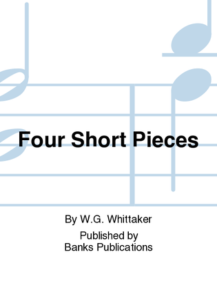Four Short Pieces
