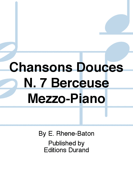 Chansons Douces N. 7 Berceuse Mezzo-Piano