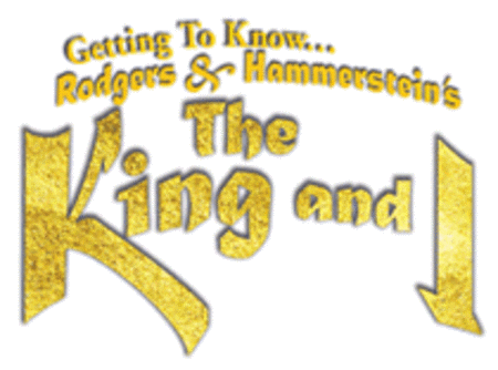 Getting to Know...The King and I