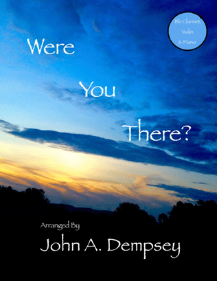 Book cover for Were You There (Trio for Clarinet, Violin and Piano)