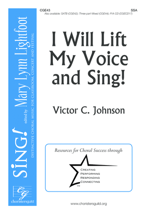Book cover for I Will Lift My Voice and Sing! (SSA)
