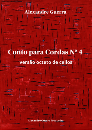 Conto para Cordas No.4 - versão octeto de cellos