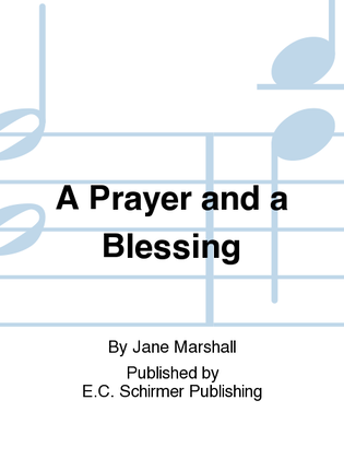 A Prayer and a Blessing