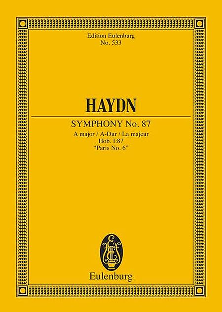 Symphony No. 87 in A Major "Paris No. 6"