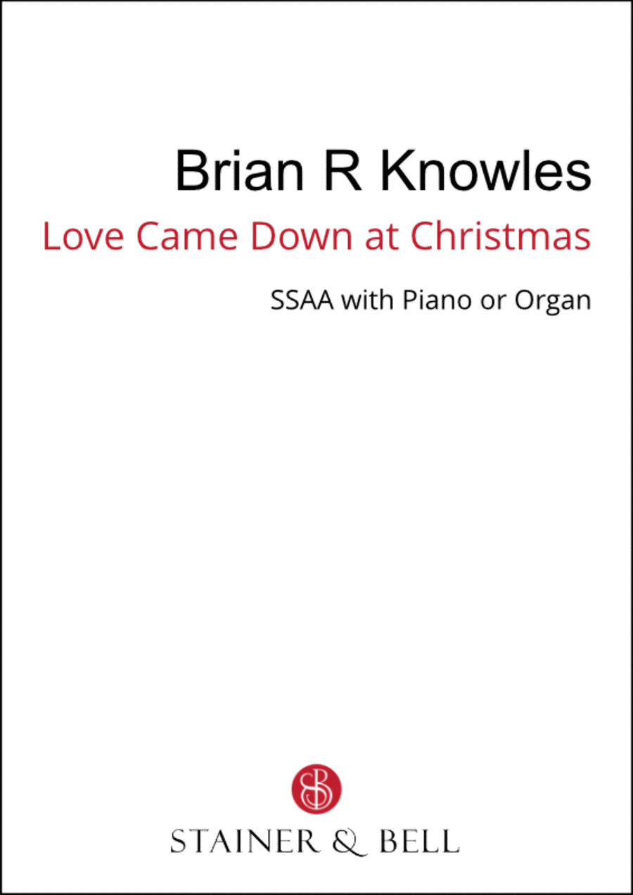 Love came down at Christmas (SSAA)