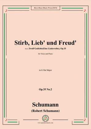 Schumann-Stirb, Lieb' und Freud',Op.35 No.2 in G flat Major,for Voice&Piano