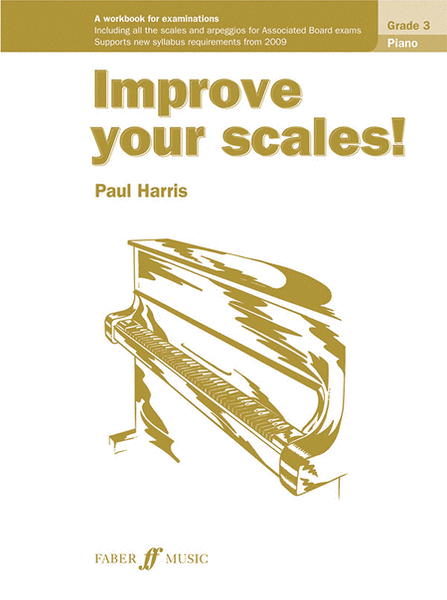 Improve Your Scales! Piano, Grade 3
