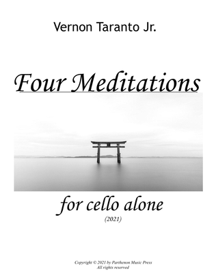 FOUR MEDITATIONS for cello alone