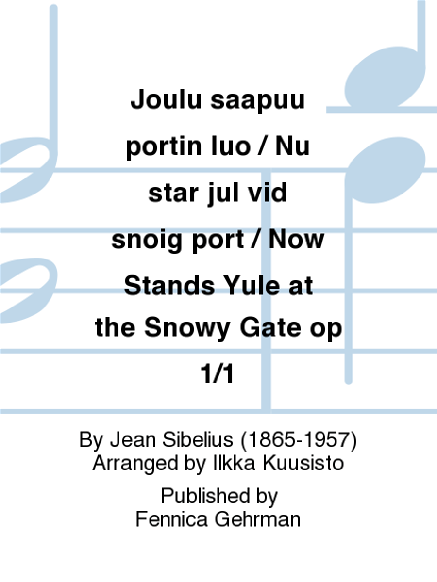 Joulu saapuu portin luo / Nu står jul vid snöig port / Now Stands Yule at the Snowy Gate op 1/1 Orchestra scores gallery preview page 1