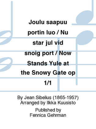 Joulu saapuu portin luo / Nu star jul vid snoig port / Now Stands Yule at the Snowy Gate op 1/1