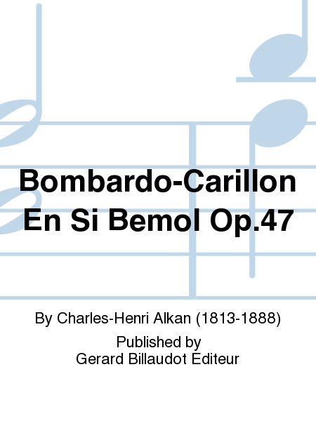 Bombardo-Carillon En Si Bemol Op. 47
