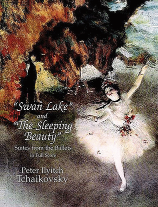 Book cover for Swan Lake and The Sleeping Beauty -- Suites from the Ballets in Full Score