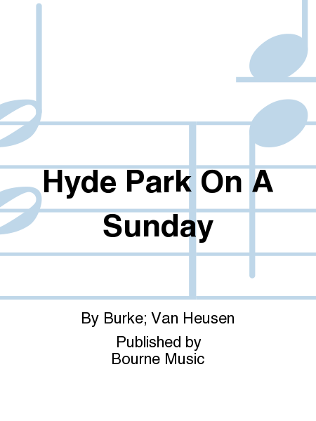 Hyde Park On A Sunday