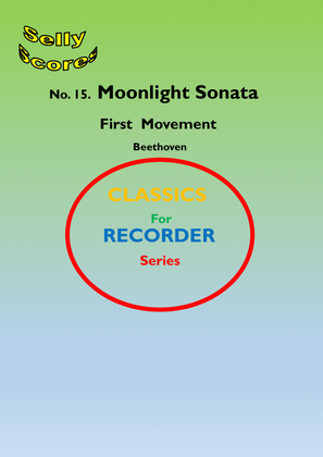 CLASSICS FOR RECORDER SERIES 15 Moonlight Sonata Movt. 1 for Descant Recorder and Piano