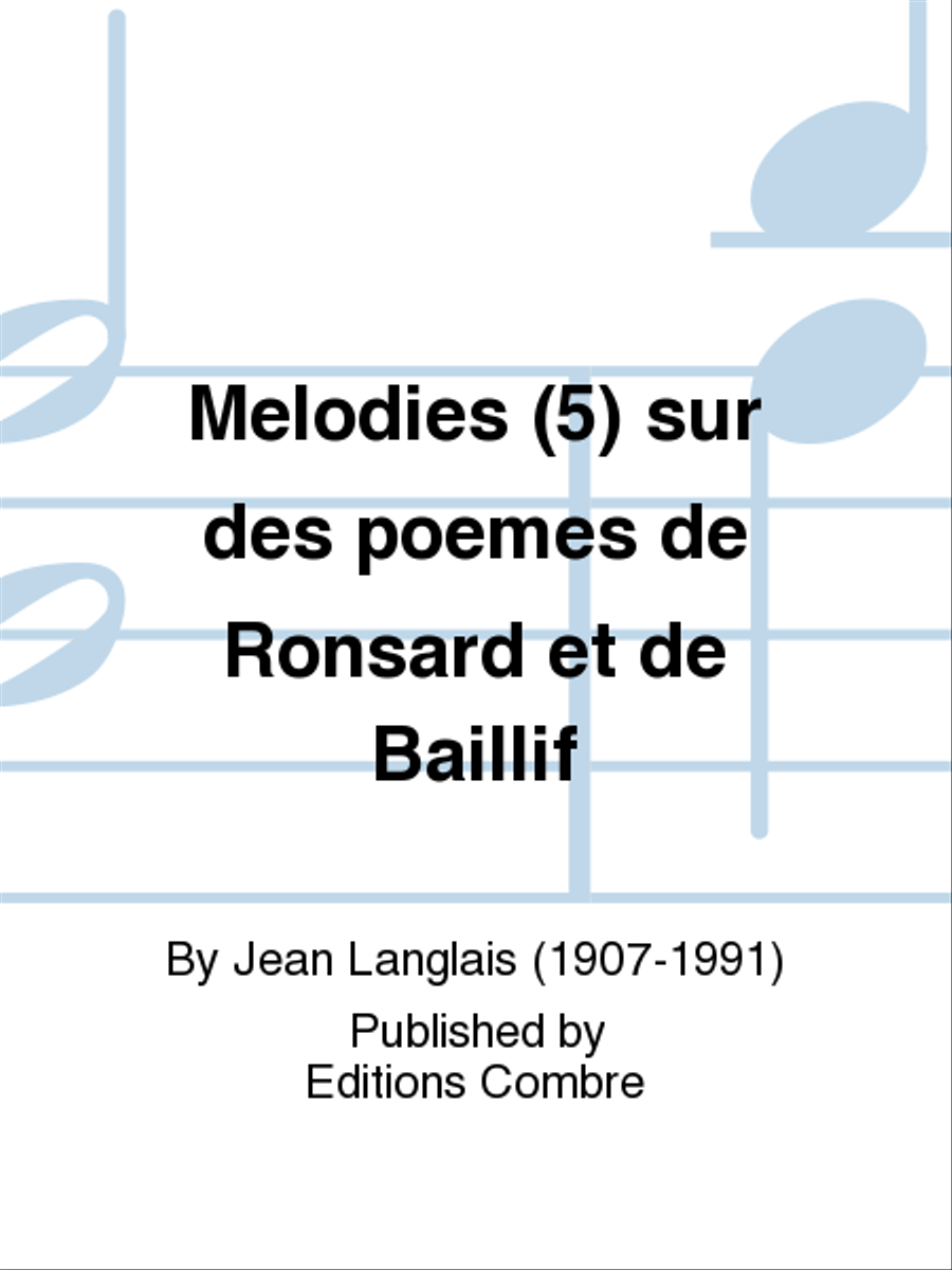 Melodies (5) sur des poemes de Ronsard et de Baif Voice Solo scores gallery preview page 1