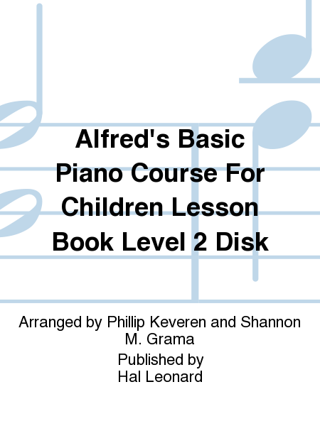 Alfred's Basic Piano Course For Children Lesson Book Level 2 Disk
