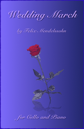 Book cover for Wedding March by Mendelssohn, for Solo Cello and Piano
