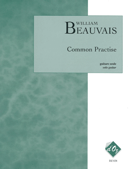 William Beauvais : Common Practise