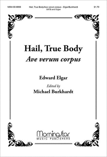 Hail, True Body/Ave verum corpus