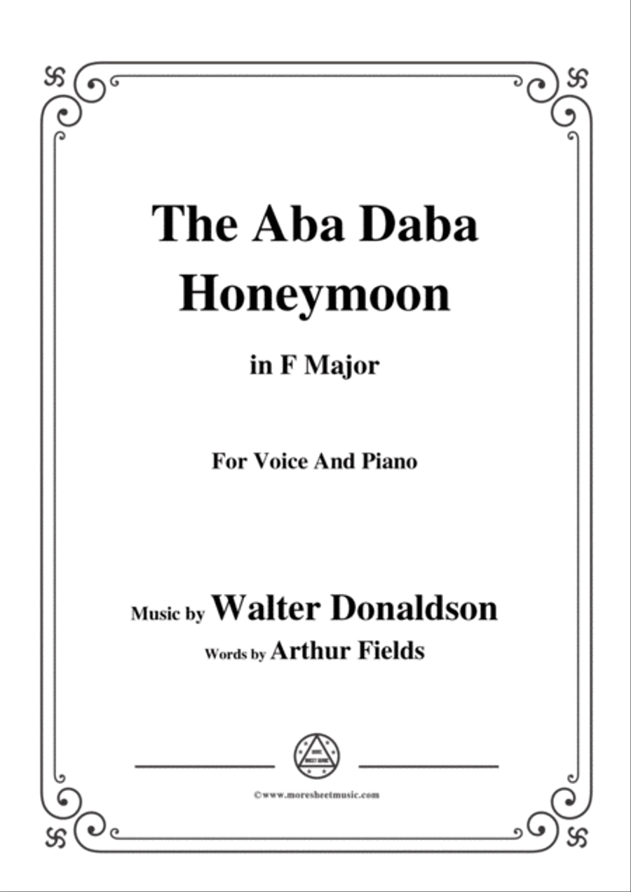 Walter Donaldson-Aba Daba Honeymoon,in F Major,for Voice&Piano Voice scores gallery preview page 1
