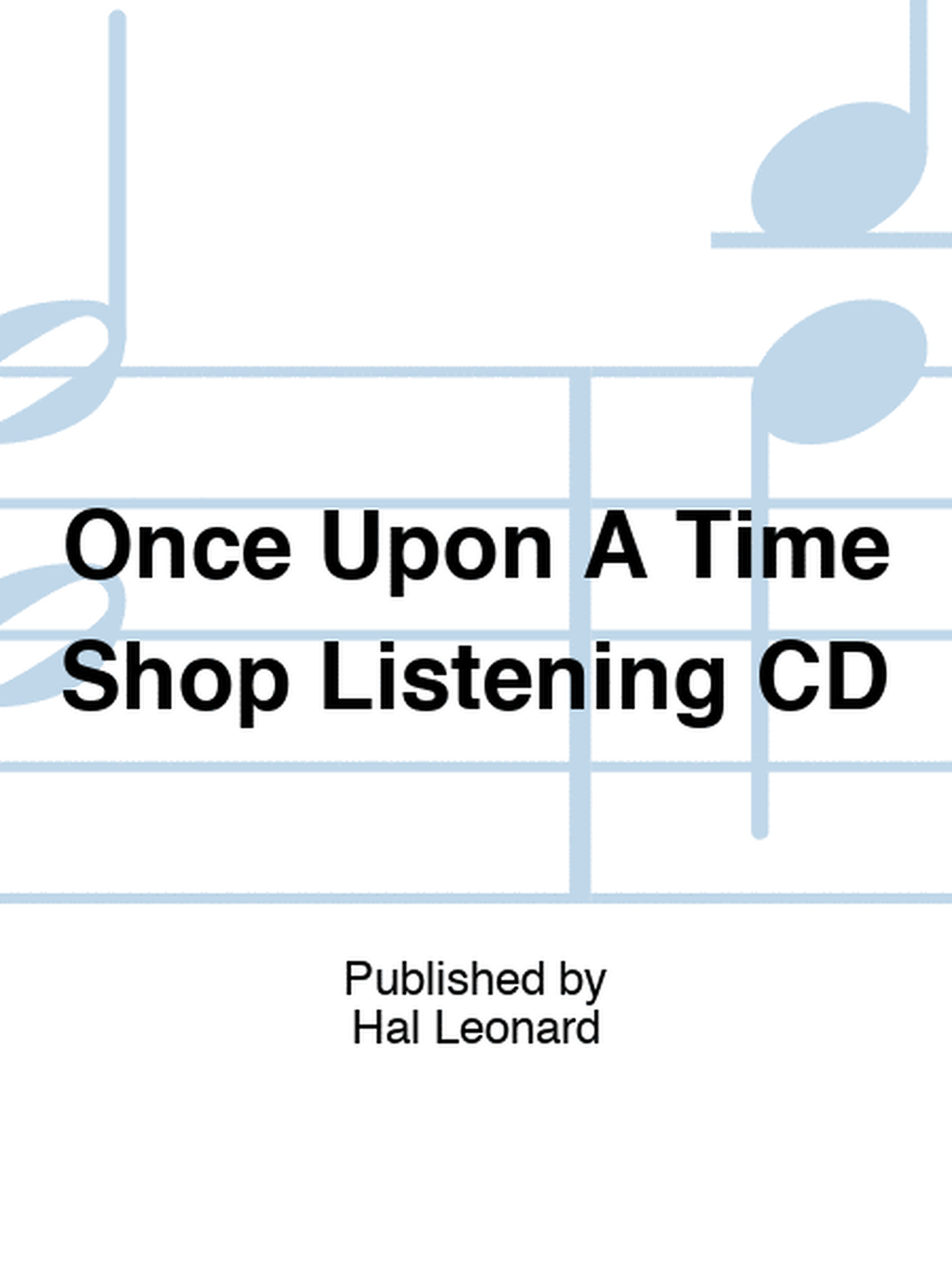 Once Upon A Time Shop Listening CD