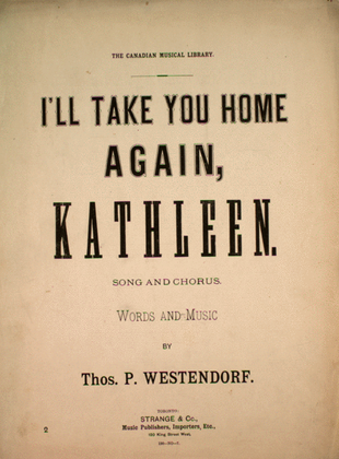 I'll Take You Home Again, Kathleen. Song & Chorus