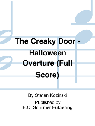 The Creaky Door (Additional Halloween Overture) (Additional Full Score)