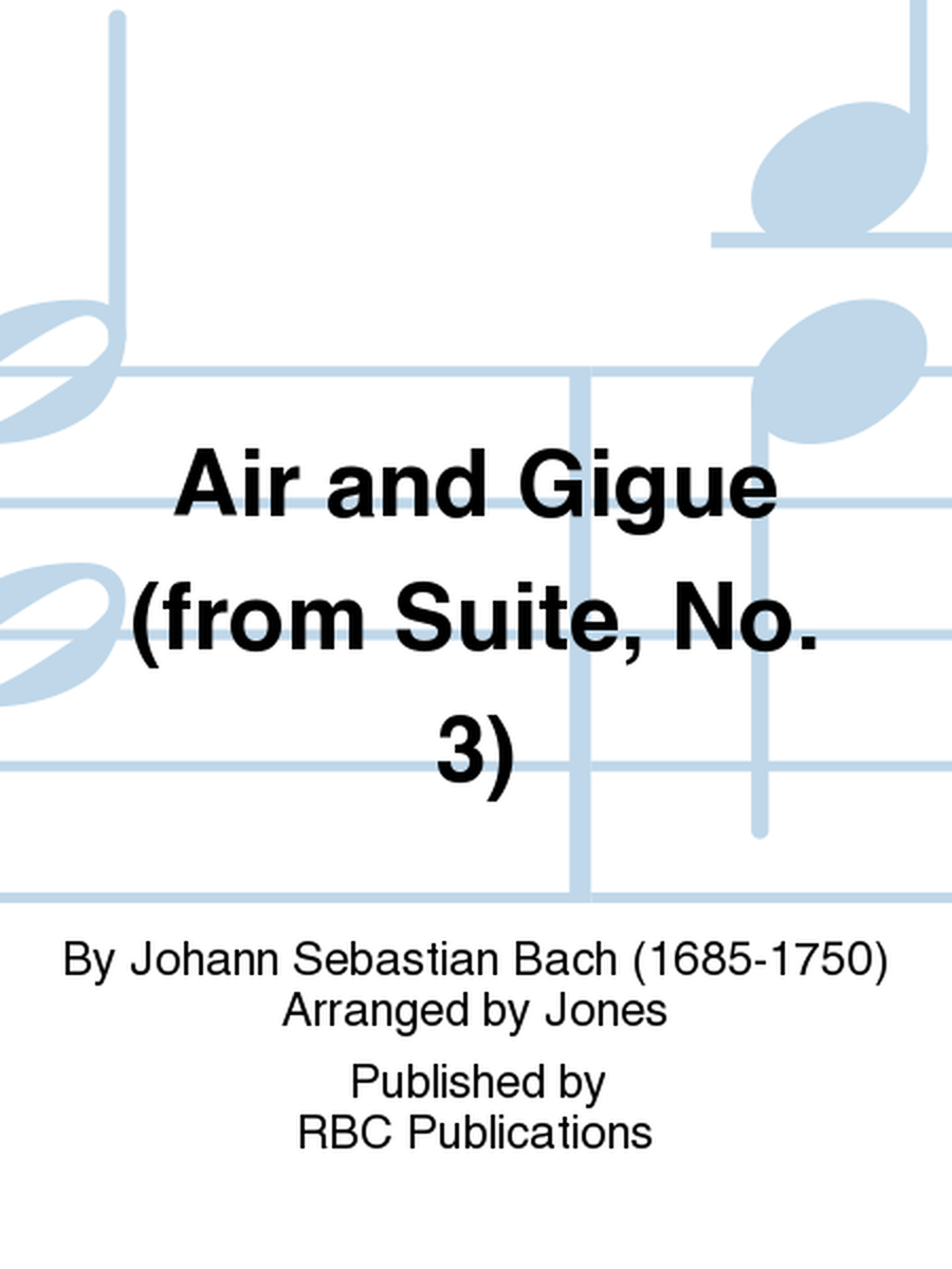 Air and Gigue (from Suite, No. 3)