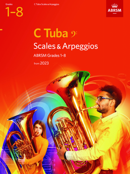 Scales and Arpeggios for C Tuba (bass clef), ABRSM Grades 1-8, from 2023