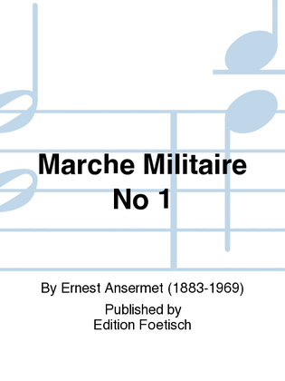 Marche Militaire No 1