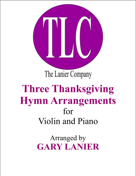 THREE THANKSGIVING ARRANGEMENTS (Duets for Violin & Piano) image number null