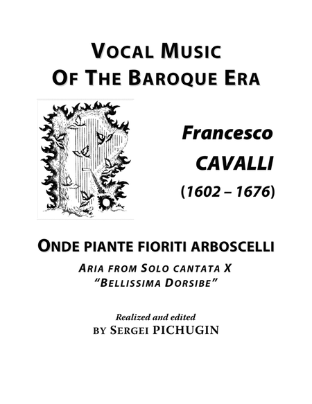 CAVALLI Francesco: Onde piante fioriti arboscelli, aria from the cantata, arranged for Voice and Pia image number null