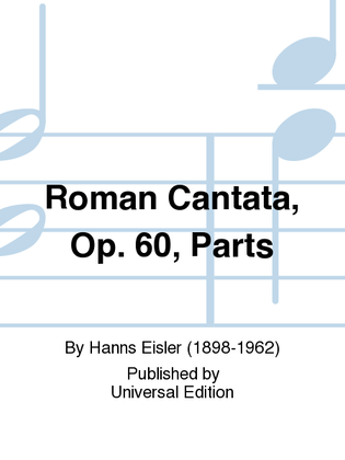 Roman Cantata, Op. 60, Parts
