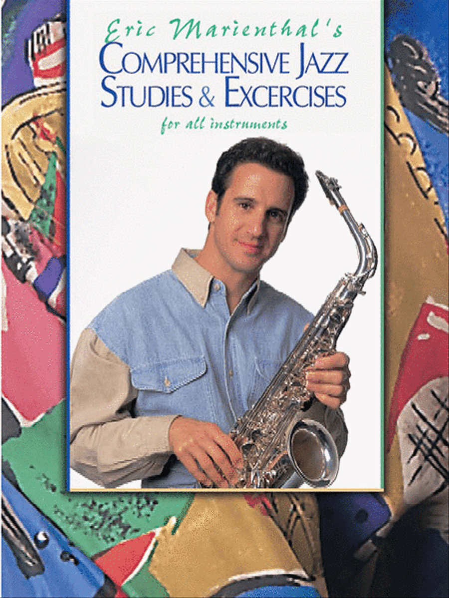 Comprehensive Jazz Studies & Exercises for All Instruments by Eric Marienthal Saxophone - Sheet Music