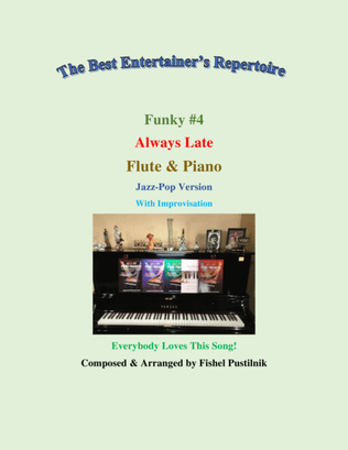 Book cover for Funky #4 "Always Late" for Flute and Piano-Video
