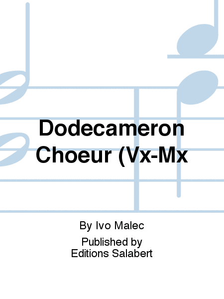 Dodecameron Choeur (Vx-Mx