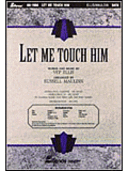 Let Me Touch Him (Anthem)