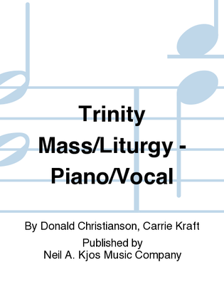 Trinity Mass/Liturgy - Piano/Vocal
