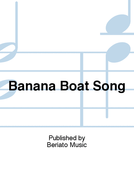 Banana Boat Song