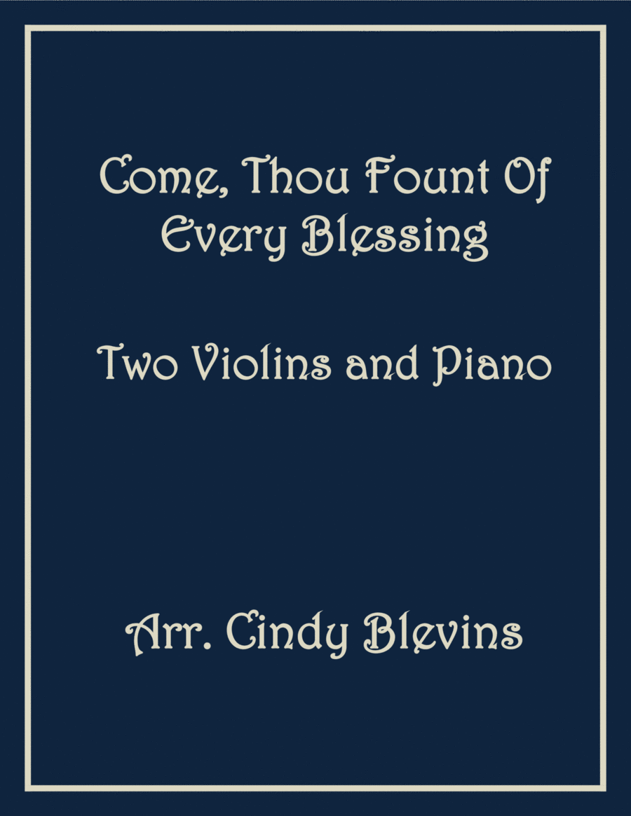 Come, Thou Fount Of Every Blessing, Two Violins and Piano image number null