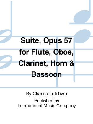 Book cover for Suite, Opus 57 For Flute, Oboe, Clarinet, Horn & Bassoon