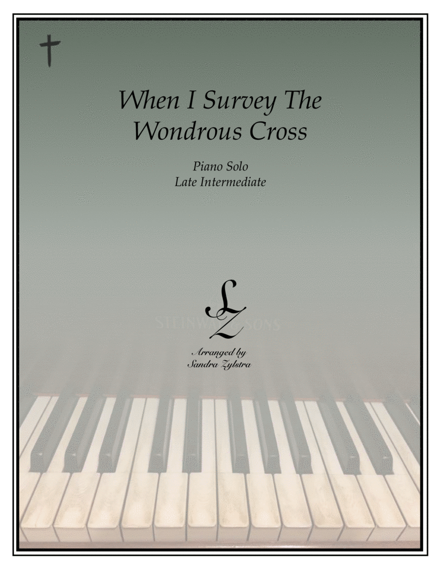 When I Survey The Wondrous Cross (late intermediate piano solo) image number null