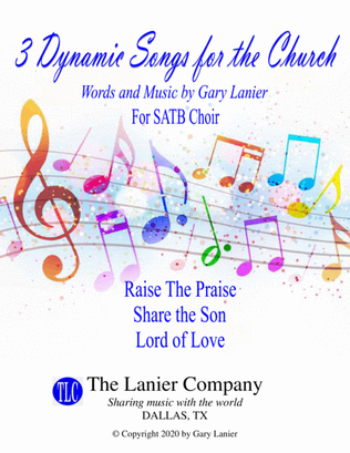 3 DYNAMIC SONGS FOR THE CHURCH by Gary Lanier (SATB Choir with Score and Parts)