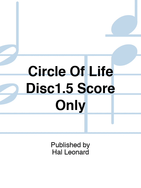 Circle Of Life Disc1.5 Score Only