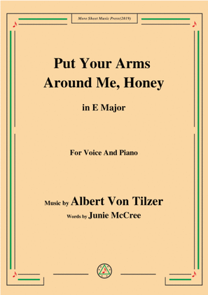 Albert Von Tilzer-Put Your Arms Around Me.Honey,in E Major,for Voice&Piano