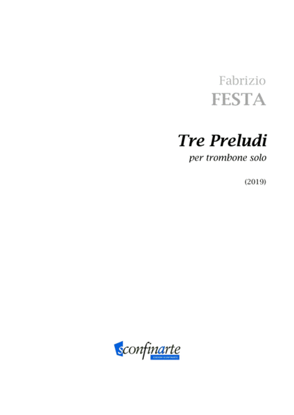 Fabrizio Festa: TRE PRELUDI (ES-20-064) per trombone solo