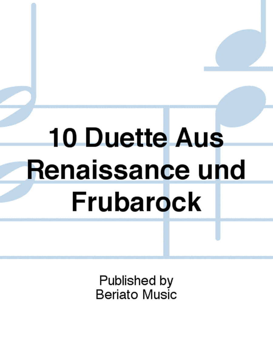 10 Duette Aus Renaissance und Frübarock