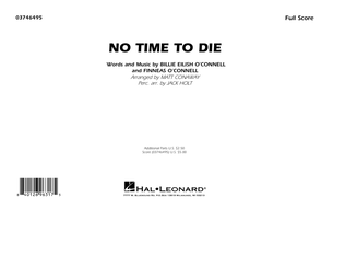 Book cover for No Time to Die (arr. Matt Conaway & Jack Holt) - Conductor Score (Full Score)