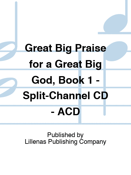 Great Big Praise for a Great Big God, Book 1 - Split-Channel CD - ACD